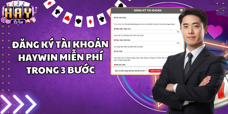 Đăng ký tài khoản Haywin miễn phí trong 3 bước