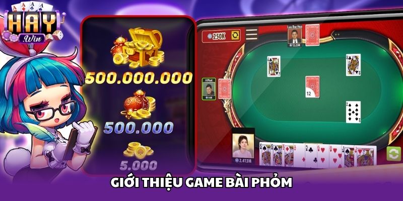 Giới thiệu game bài Phỏm