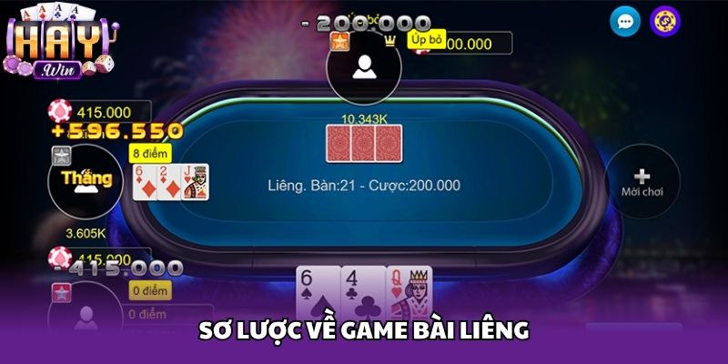 Sơ lược về game bài Liêng